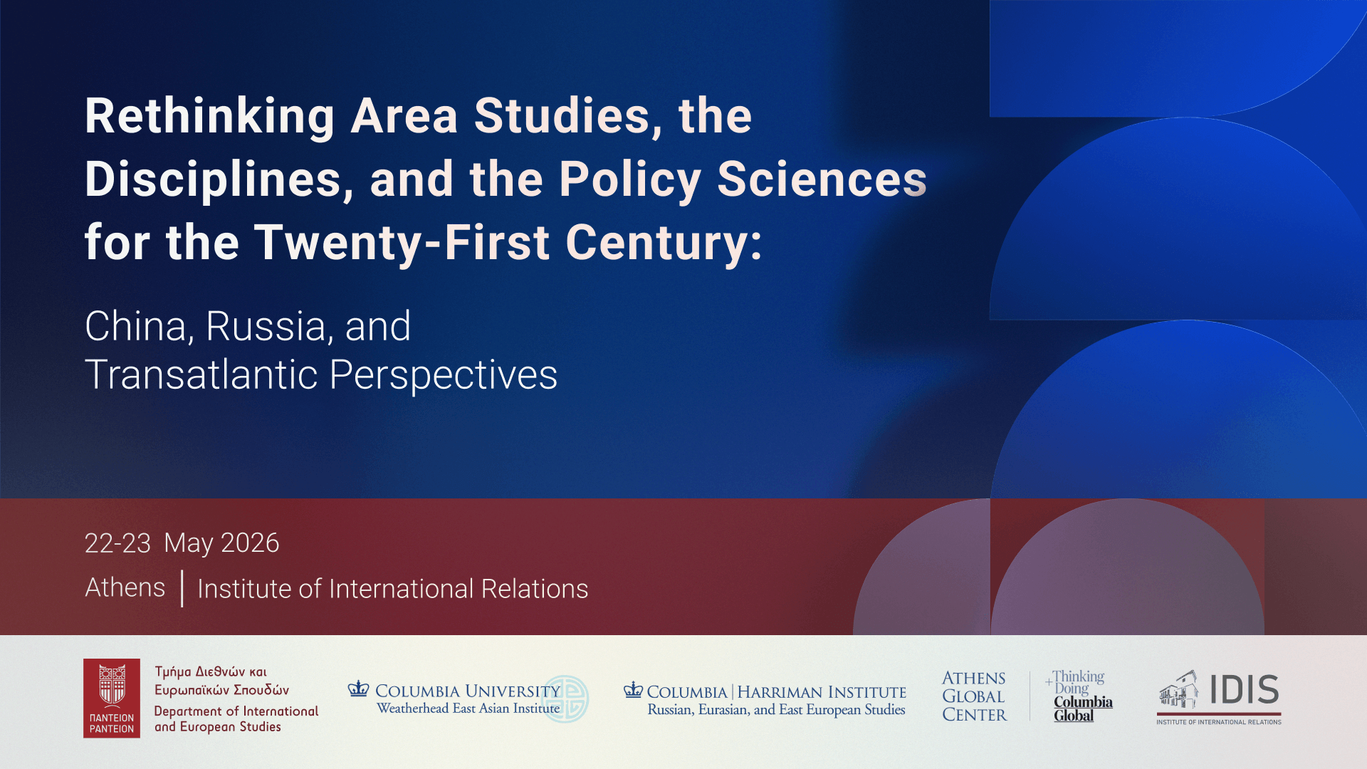 Rethinking Area Studies, the Disciplines, and the Policy Sciences for the Twenty-First Century: China, Russia, and Transatlantic Perspectives